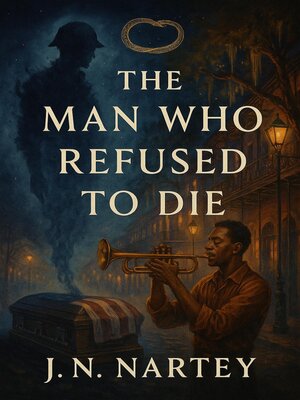 cover image of The Man Who Refused to Die